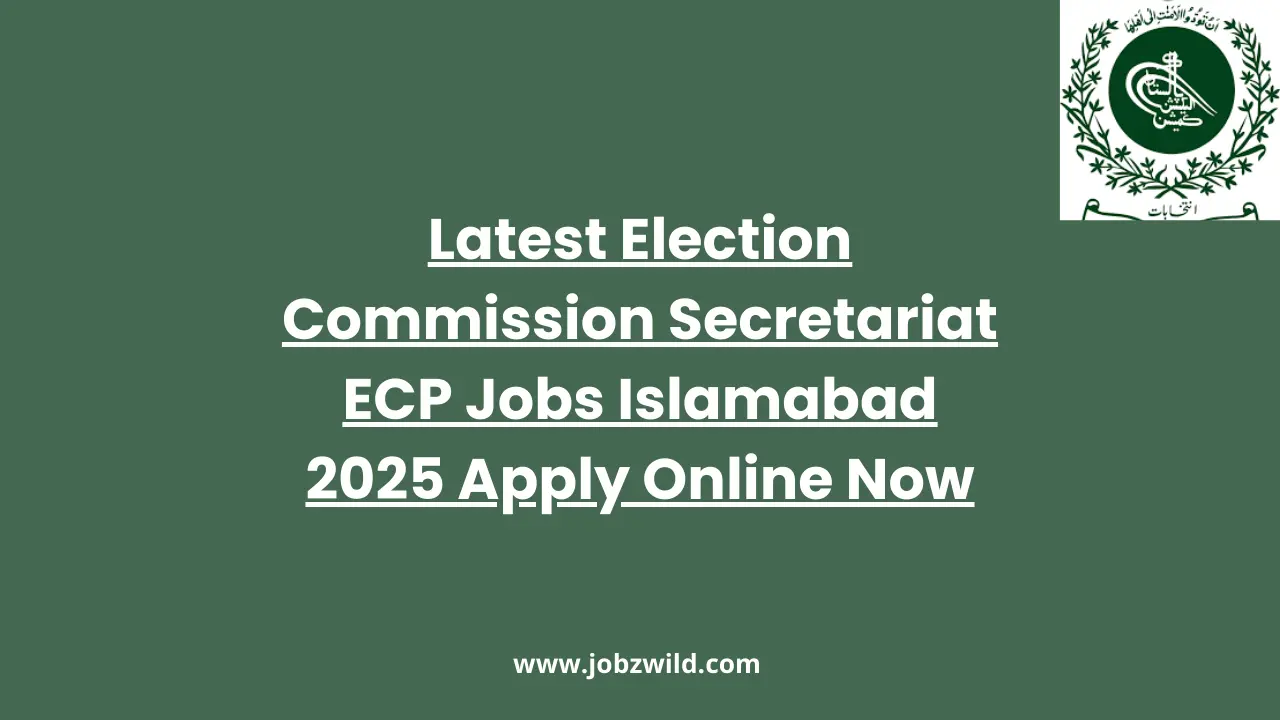 Latest Election Commission Secretariat ECP Jobs Islamabad 2025 Apply Online Now